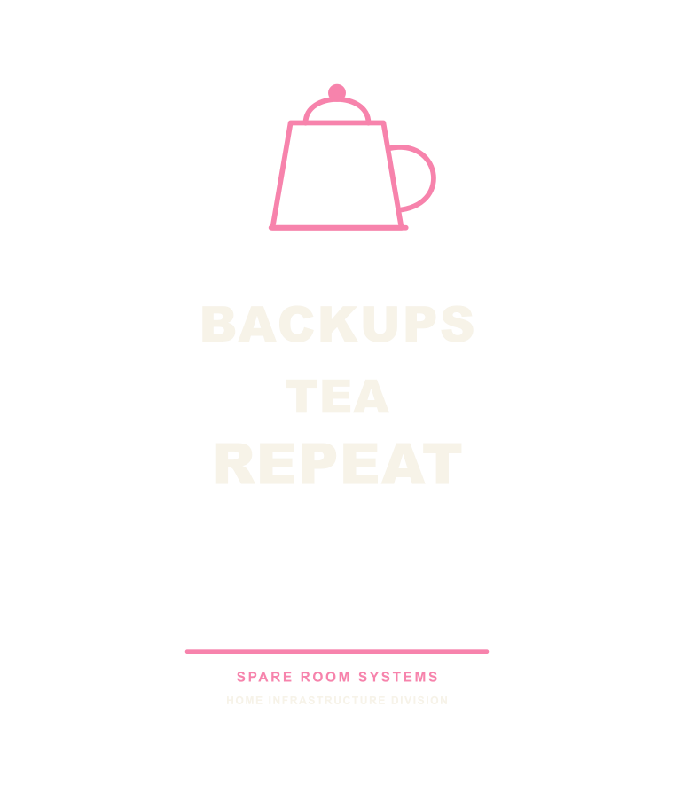 Backups. Tea. Repeat. merchandise design