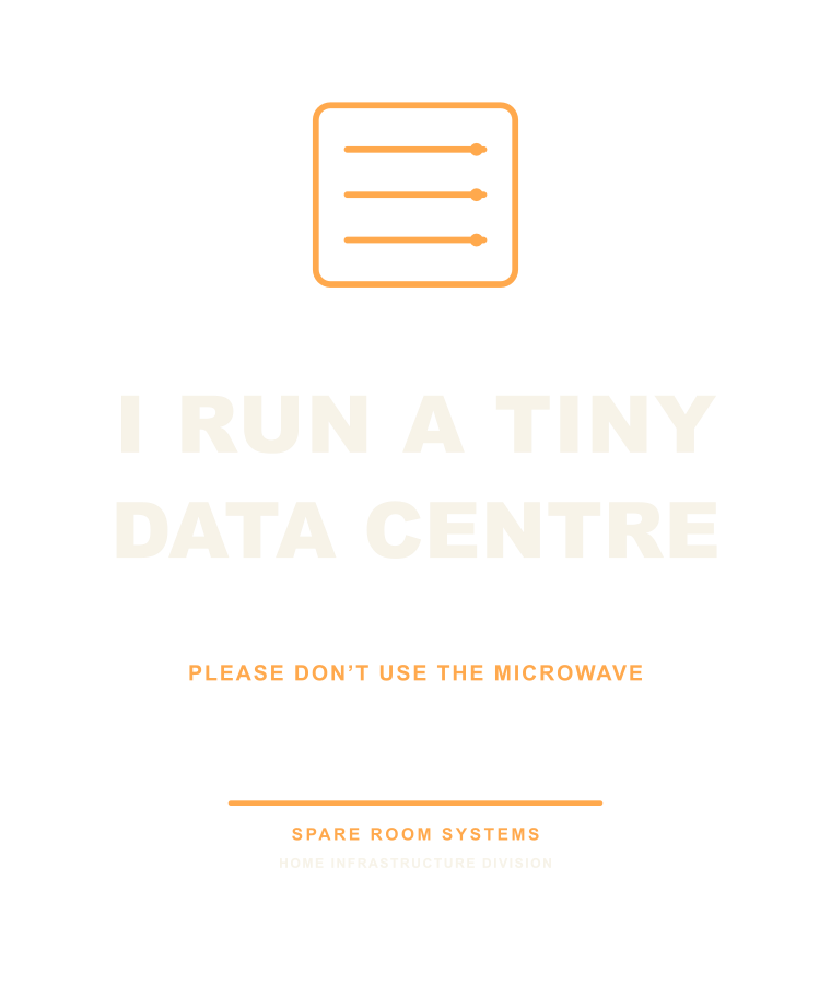 I Run a Tiny Data Centre merchandise design